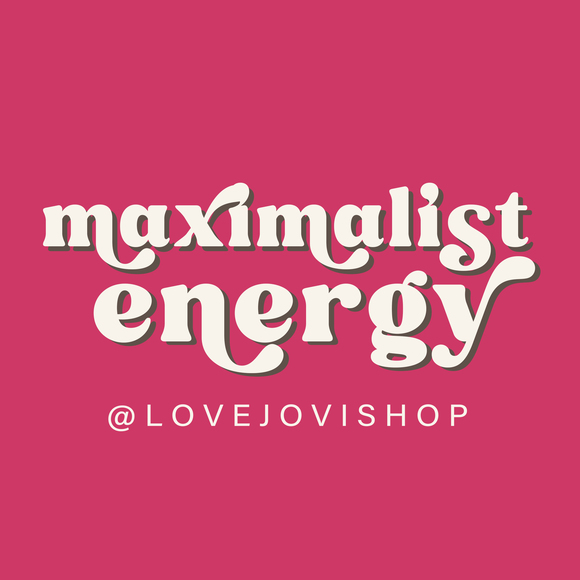 Maximalist Collection: Bold Statement & Colorful Styles